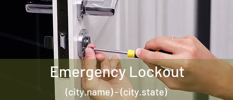 Emergency Lockout (city.name) - (city.state)
