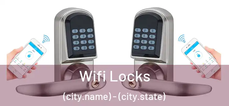  Wifi Locks (city.name) - (city.state)